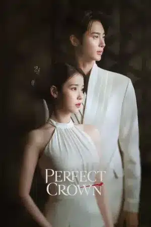 دانلود سریال Perfect Crown - اصل موویز