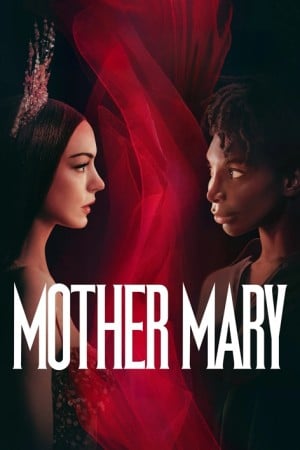 دانلود فیلم Mother Mary - اصل موویز