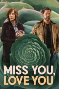 دانلود فیلم Miss You, Love You
